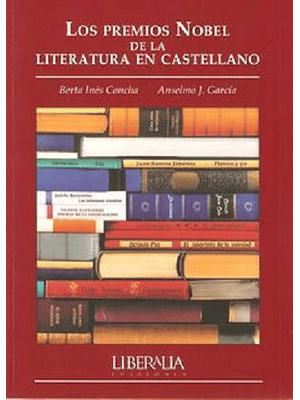 Premio Nobel De La Literatura En Castellano, Los