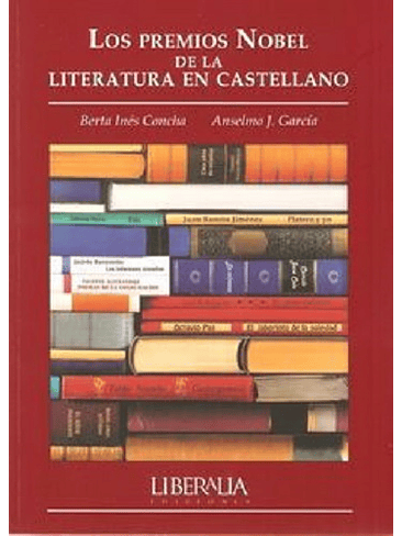 Premio Nobel De La Literatura En Castellano, Los 1