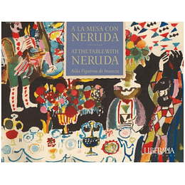 A La Mesa Con Neruda
