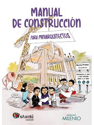 Manual De Construccion Para Miniarquitectos
