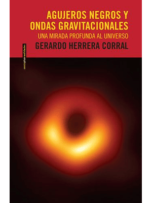 Agujeros Negros Y Ondas Gravitacionales