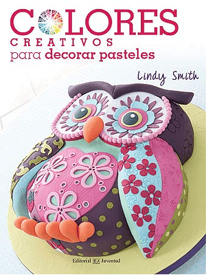 Colores Creativos Para Decorar Pasteles