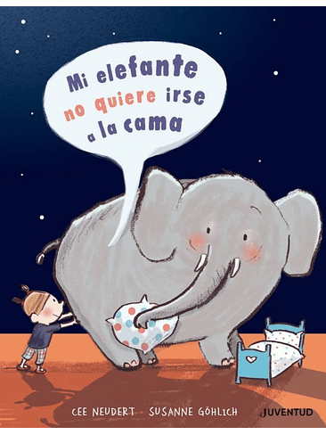 Mi Elefante No Quiere Irse A La Cama 1