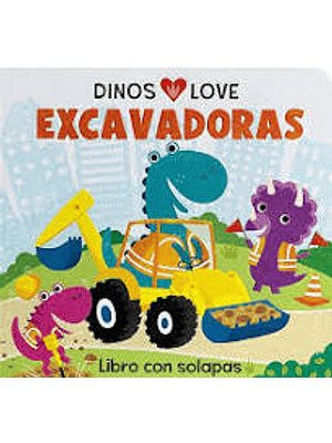 Dinos Love Excavadoras (Bb)