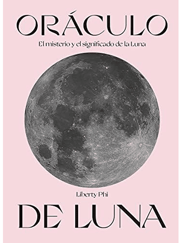 Oraculo De Luna. El Misterio Y El Significado De La Luna (Cartas) 1