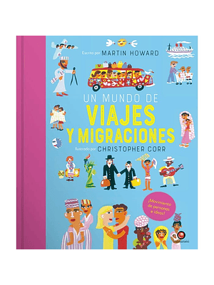 Mundo De Viajes Y Migraciones, Un