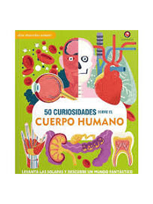 50 Curiosidades Sobre El Cuerpo Humano