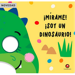 Mirame Soy Un Dinosaurio (Bb)