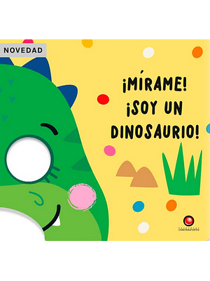 Mirame Soy Un Dinosaurio (Bb)