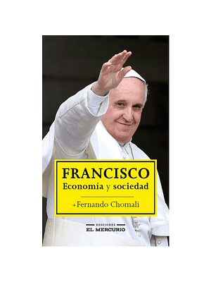 Francisco Economia Y Sociedad
