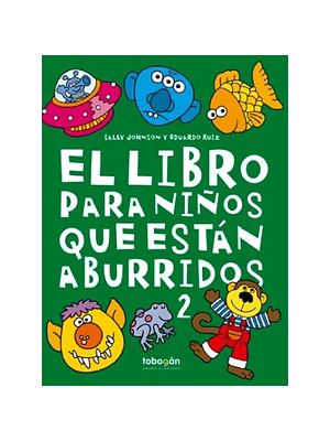 Libro Para Niños Que Estan Aburridos 2, El