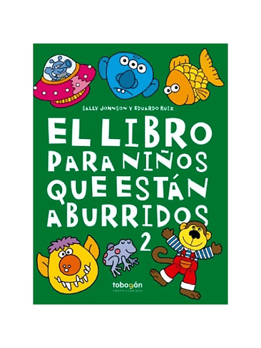 Libro Para Niños Que Estan Aburridos 2, El 1