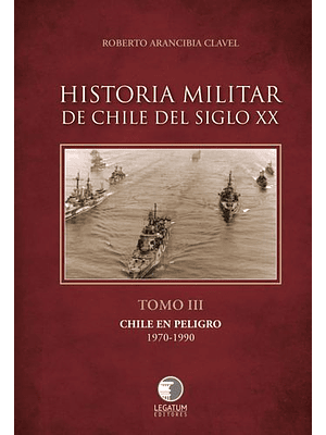 Historia Militar De Chile Tomo 3