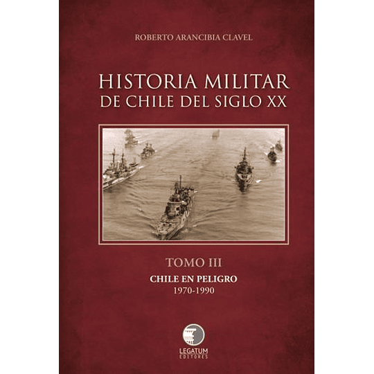 Historia Militar De Chile Tomo 3