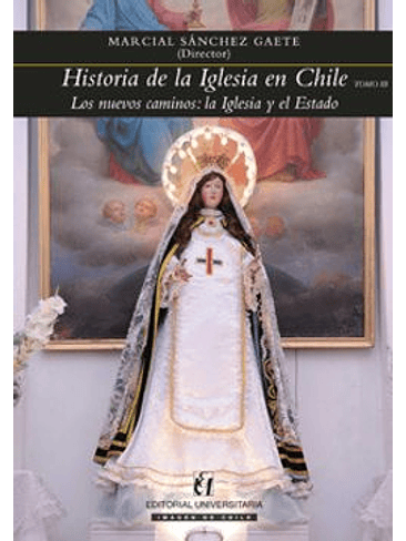 Historia De La Iglesia En Chile Tomo 3 1