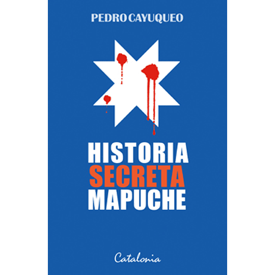 Historia Secreta Mapuche 1
