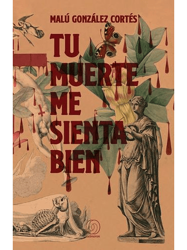 Tu Muerte Me Sienta Bien 1