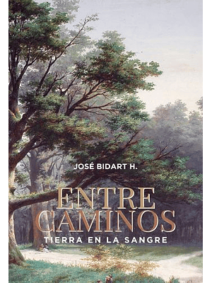 Entre Caminos Tierra En La Sangre