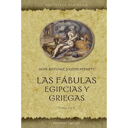 Fabulas Egipcias Y Griegas Tomo I Y Ii, Las