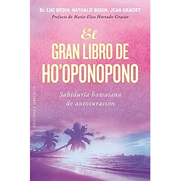 Gran Libro De Ho Oponopono, El