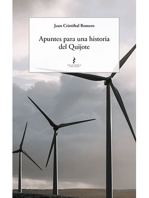 Apuntes Para Una Historia Del Quijote