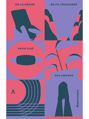 En La Noche De Filtraciones Nadie Dijo Que Amamos