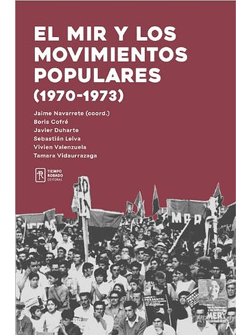 Mir Y Los Movimientos Populares 1970- 1973, El 1