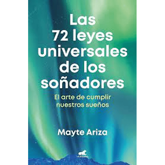 72 Leyes Universales De Los Soñadores, Las