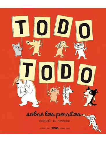 Todo Todo Sobre Los Perritos 1