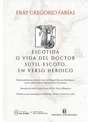 Escotida O Vida Del Doctor Sutil Escoto, En Verso Heroico