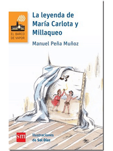 Leyenda De Maria Carlota Y Millaqueo, La 1
