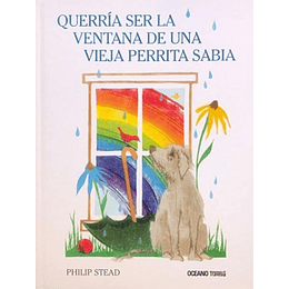 Querria Ser La Ventana De Una Vieja Perrita Sabia