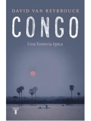 Congo Una Historia Epica