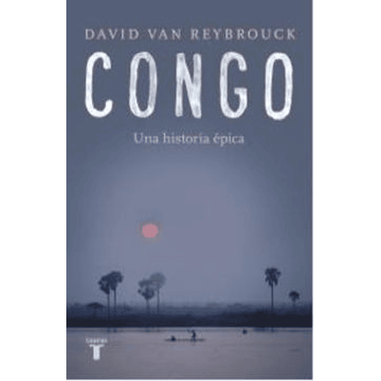 Congo Una Historia Epica