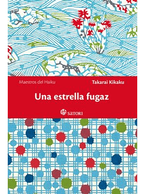 Maestros Del Haiku - Una Estrella Fugaz