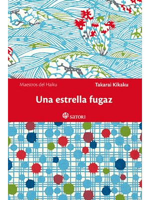 Maestros Del Haiku - Una Estrella Fugaz