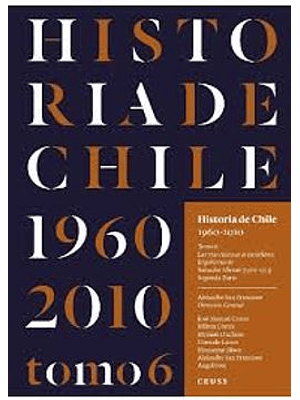 Historia De Chile 1960-2010 Tomo 6