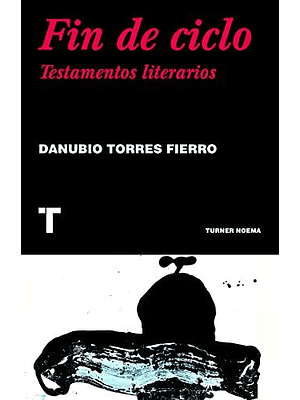 Fin De Ciclo Testamentos Literarios