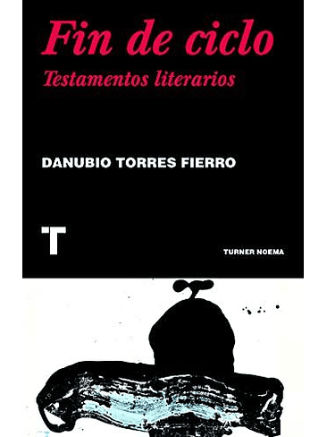 Fin De Ciclo Testamentos Literarios 1