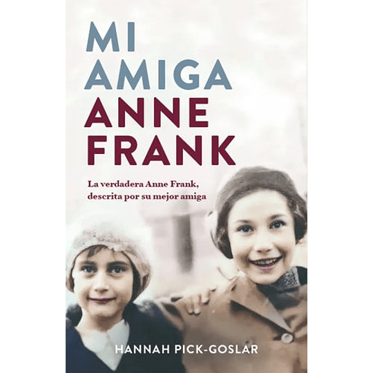 Mi Amiga Anne Frank