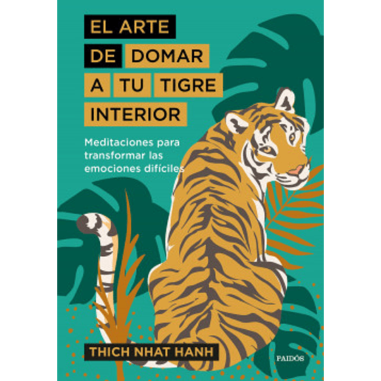 Arte De Domar A Tu Tigre Interior, El