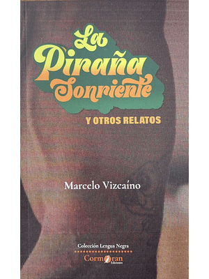 Piraña Sonriente Y Otros Relatos, La