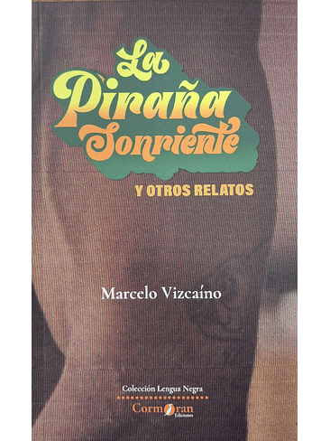 Piraña Sonriente Y Otros Relatos, La 1