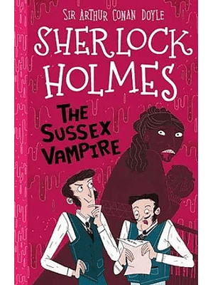 Sherlock Holmes The Sussex Vampire