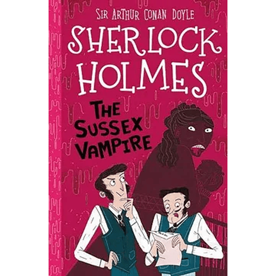 Sherlock Holmes The Sussex Vampire