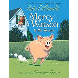 Mercy Watson 1 To The Rescue 