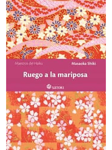 Maestros Del Haiku - Ruego A La Mariposa  1