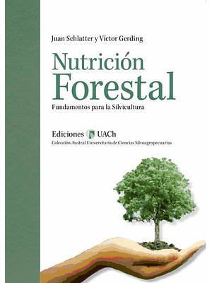 Nutrición Forestal. Fundamentos Para La Silvicultura
