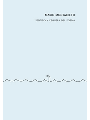 Sentido Y Ceguera Del Poema