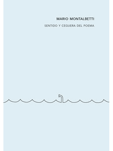 Sentido Y Ceguera Del Poema 1